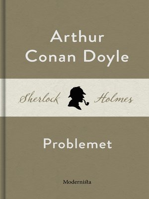 cover image of Problemet (En Sherlock Holmes-novell)